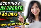 How To Start DAY TRADING - Becoming A Trader IN 30 DAYS
